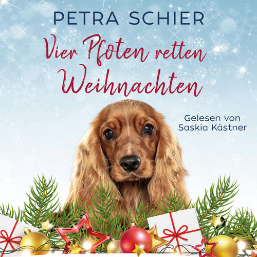 Hoerbuch Vier Pfoten retten Weihnachten - Petra Schier - Saskia Kästner