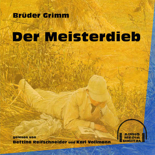 Hoerbuch Der Meisterdieb - Brüder Grimm - Karl Vollmann