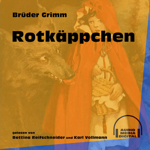 Hoerbuch Rotkäppchen - Brüder Grimm - Karl Vollmann