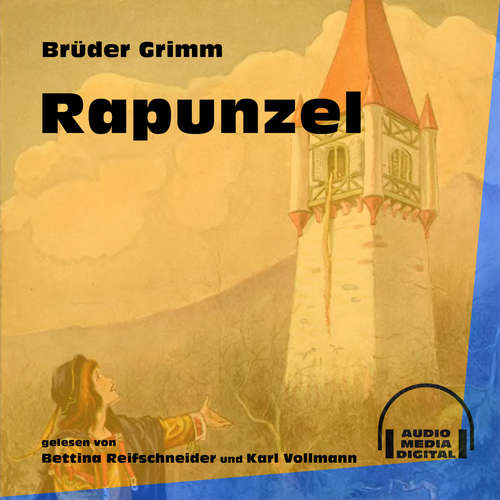 Hoerbuch Rapunzel - Brüder Grimm - Karl Vollmann
