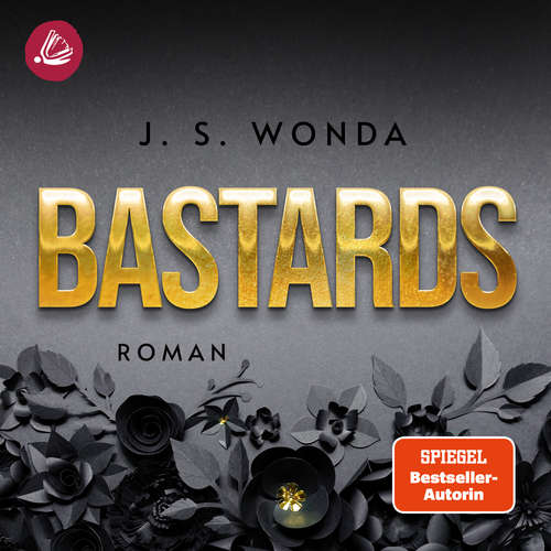 Hoerbuch BASTARDS - J. S. Wonda - Aurélie Goldbach
