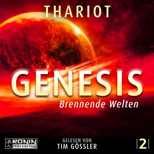 Hoerbuch Brennende Welten - Genesis, Band 2 - Thariot - Tim Gössler