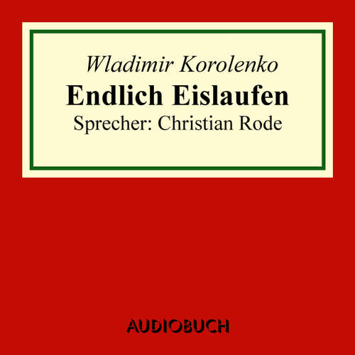 Endlich Eislaufen - Auszug aus: Die Geschichte meines Zeitgenossen