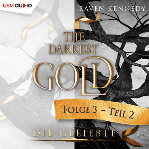 Hoerbuch The Darkest Gold 3 - Raven Kennedy - Regine Lange