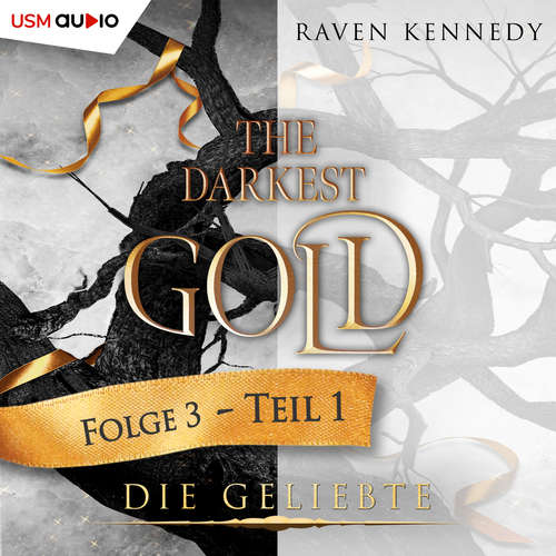 Hoerbuch The Darkest Gold 3 - Raven Kennedy - Regine Lange