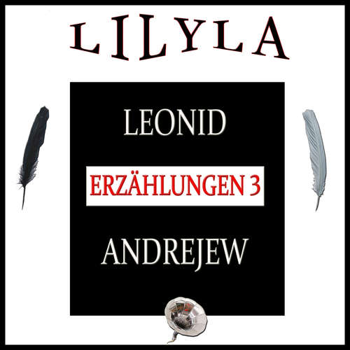 Hoerbuch Erzählungen 3 - Leonid Andrejew - Friedrich Frieden
