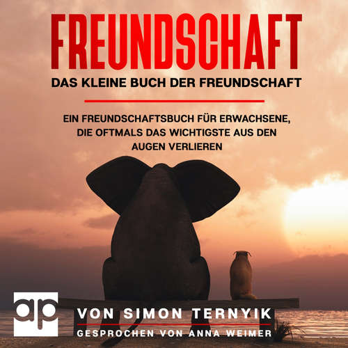 Hoerbuch Freundschaft. Das kleine Buch der Freundschaft. - Simon Ternyik - Anna Weimer
