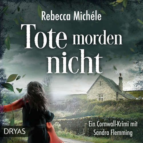 Hoerbuch Tote morden nicht - Rebecca Michéle - Ella Gaiser