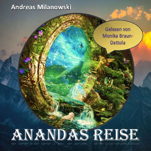 Hoerbuch Anandas Reise - Andreas Milanowski - Monika Braun-Dattola