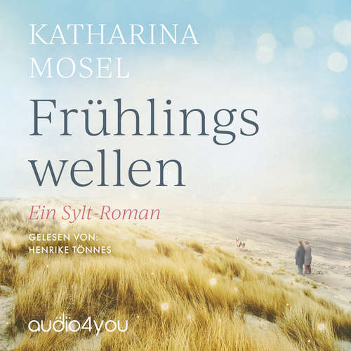 Hoerbuch Frühlingswellen - Katharina Mosel - Henrike Tönnes