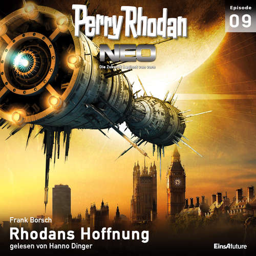Hoerbuch Perry Rhodan Neo 09: Rhodans Hoffnung - Frank Borsch - Hanno Dinger