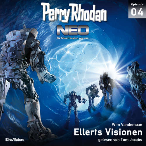 Hoerbuch Perry Rhodan Neo 04: Ellerts Visionen - Wim Vandemaan - Tom Jacobs