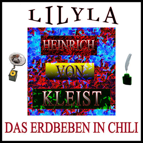 Hoerbuch Das Erdbeben in Chili - Heinrich von Kleist - Friedrich Frieden