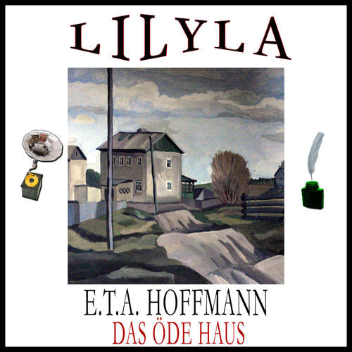 Hoerbuch Das öde Haus - E.T.A. Hoffmann - Friedrich Frieden