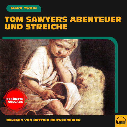 Hoerbuch Tom Sawyers Abenteuer und Streiche - Mark Twain - Bettina Reifschneider