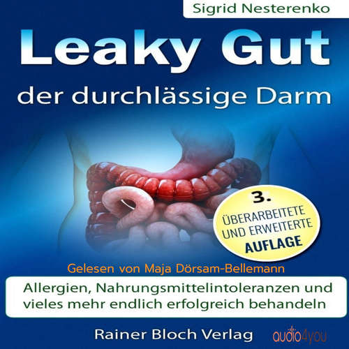 Hoerbuch Leaky Gut - der durchlässige Darm - Sigrid Nesterenko - Maja Dörsam-Bellemann
