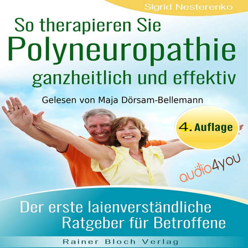 Hoerbuch So therapieren Sie Polyneuropathie – ganzheitlich und effektiv - Sigrid Nesterenko - Maja Dörsam-Bellemann