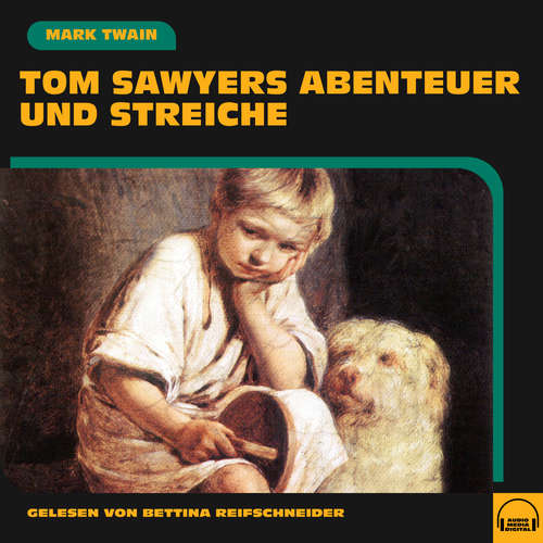 Hoerbuch Tom Sawyers Abenteuer und Streiche - Mark Twain - Bettina Reifschneider