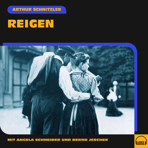 Hoerbuch Reigen - Arthur Schnitzler - Angela Schneider