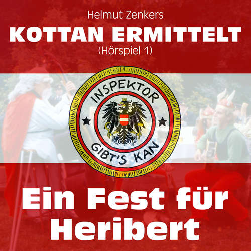 Hoerbuch Kottan ermittelt: Ein Fest für Heribert (Hörspiel 1) - Jan Zenker - Peter Patzak