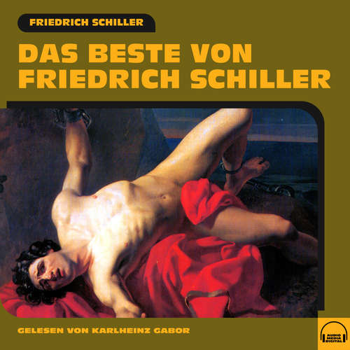 Hoerbuch Das Beste von Friedrich Schiller - Friedrich Schiller - Karlheinz Gabor