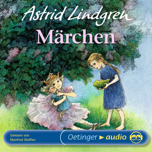 Hoerbuch Astrid Lindgrens Märchen - Astrid Lindgren - Manfred Steffen