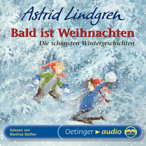 Hoerbuch Bald ist Weihnachten - Astrid Lindgren - Manfred Steffen