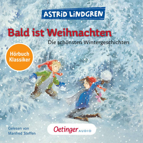 Hoerbuch Bald ist Weihnachten. Hörbuchklassiker - Astrid Lindgren - Manfred Steffen