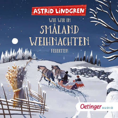 Hoerbuch Wie wir in Småland Weihnachten feierten - Astrid Lindgren - Ursula Illert