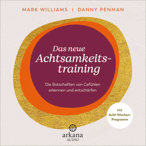 Hoerbuch Das neue Achtsamkeitstraining - Mark Williams - Jan Dinter