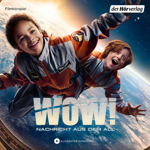 Hoerbuch Wow! Nachricht aus dem All - Marc Meyer - Ava-Elizabeth Awe
