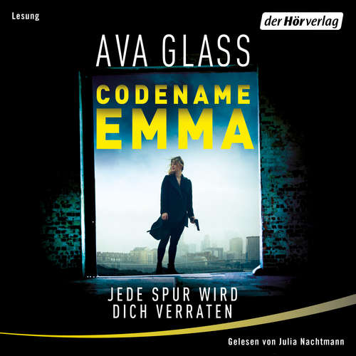 Hoerbuch Codename Emma - Jede Spur wird dich verraten - Ava Glass - Julia Nachtmann