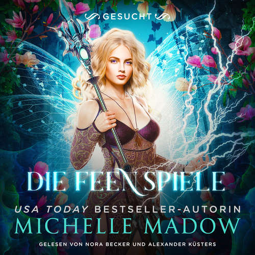 Hoerbuch Die Feenspiele 4 - Feen Hörbuch - Michelle Madow - Nora Becker
