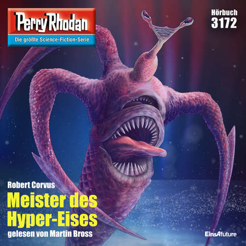 Hoerbuch Perry Rhodan 3172: Meister des Hyper-Eises - Robert Corvus - Martin Bross