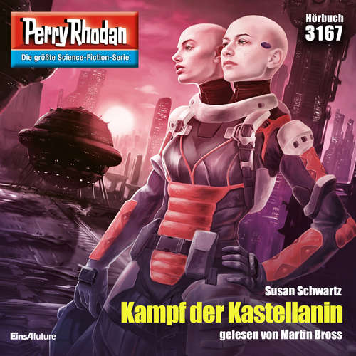 Hoerbuch Perry Rhodan 3167: Kampf der Kastellanin - Susan Schwartz - Martin Bross
