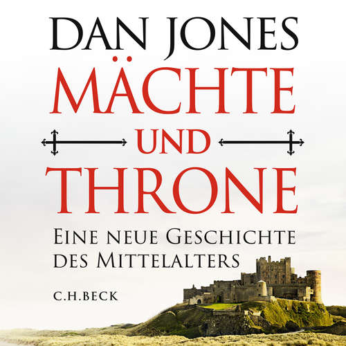 Hoerbuch Mächte und Throne - Dan Jones - Omid-Paul Eftekhari
