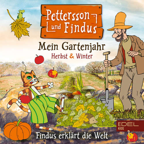 Hoerbuch Findus erklärt die Welt: Mein Gartenjahr (Herbst & Winter) - Angela Strunck - Emily Seubert
