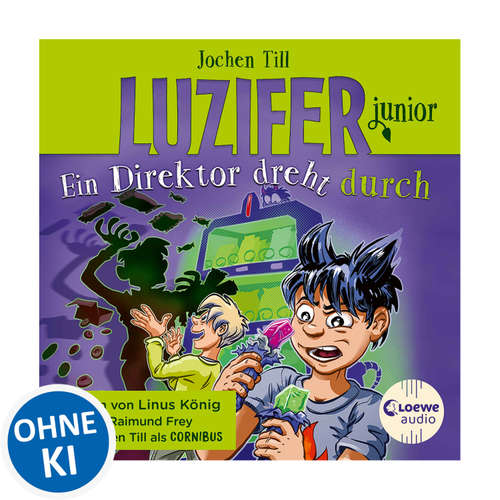 Hoerbuch Luzifer junior (Band 13) - Ein Direktor dreht durch - Jochen Till - Jochen Till