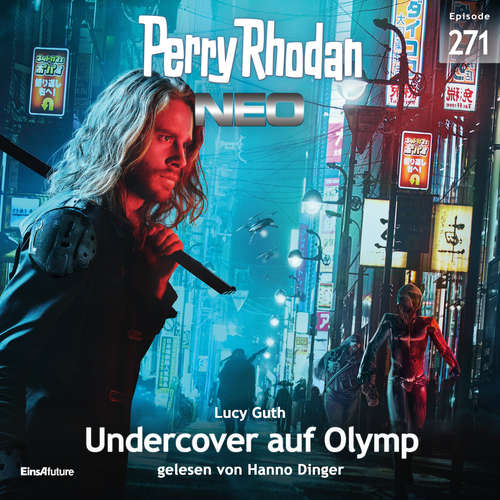 Hoerbuch Perry Rhodan Neo 271: Undercover auf Olymp - Lucy Guth - Hanno Dinger