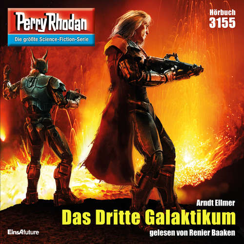 Hoerbuch Perry Rhodan 3155: Das dritte Galaktikum - Arndt Ellmer - Renier Baaken