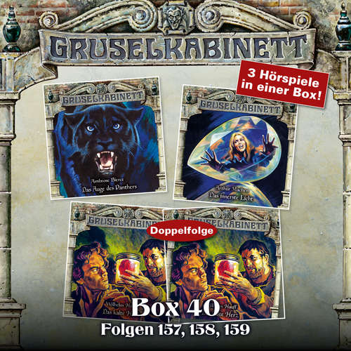 Hoerbuch Gruselkabinett, Box 40: Folgen 157, 158, 159 - Ambrose Bierce - Thomas Balou Martin
