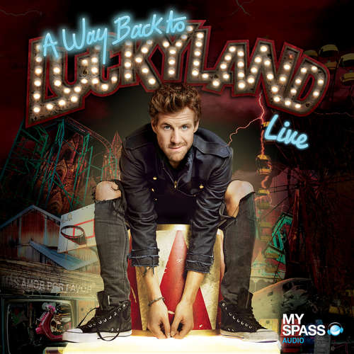 Hoerbuch Luke Mockridge - A way Back to Luckyland (Live) - Luke Mockridge - Luke Mockridge