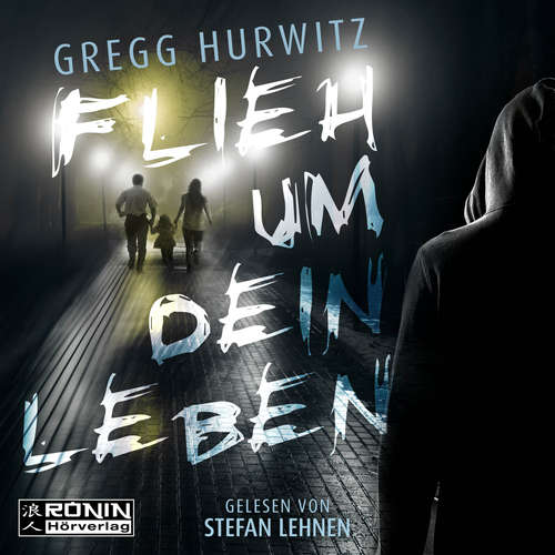 Hoerbuch Flieh um dein Leben - Gregg Hurwitz - Stefan Lehnen