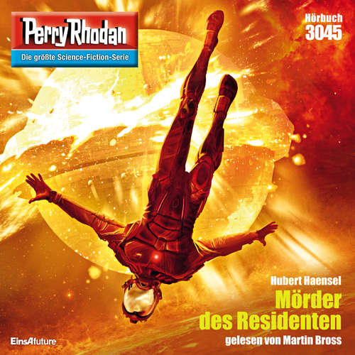 Hoerbuch Perry Rhodan 3045: Mörder des Residenten - Hubert Haensel - Martin Bross