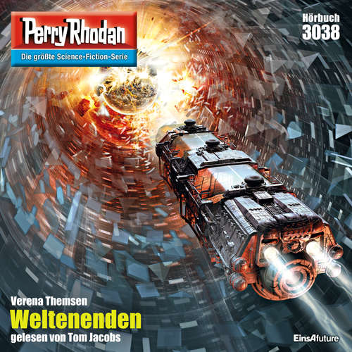 Hoerbuch Perry Rhodan 3038: Weltenenden - Verena Themsen - Tom Jacobs
