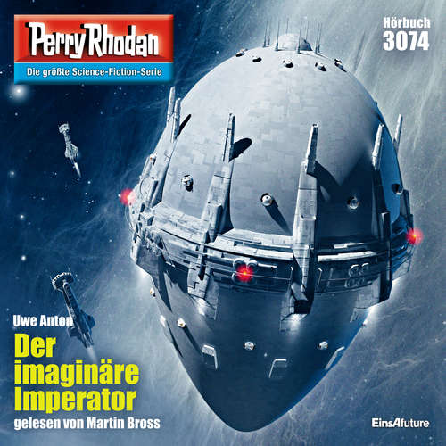 Hoerbuch Perry Rhodan 3074: Der imaginäre Imperator - Uwe Anton - Martin Bross