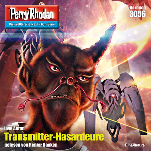 Hoerbuch Perry Rhodan 3056: Transmitter-Hasardeure - Uwe Anton - Renier Baaken