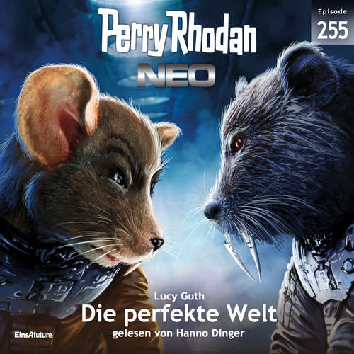 Hoerbuch Perry Rhodan Neo 255: Die perfekte Welt - Lucy Guth - Hanno Dinger
