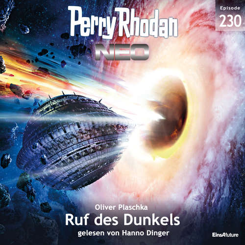 Hoerbuch Perry Rhodan Neo 230: Ruf des Dunkels - Oliver Plaschka - Axel Gottschick