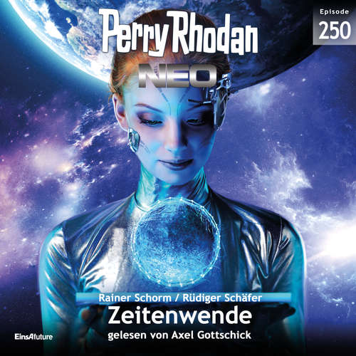 Hoerbuch Perry Rhodan Neo 250: Zeitenwende - Rüdiger Schäfer - Axel Gottschick